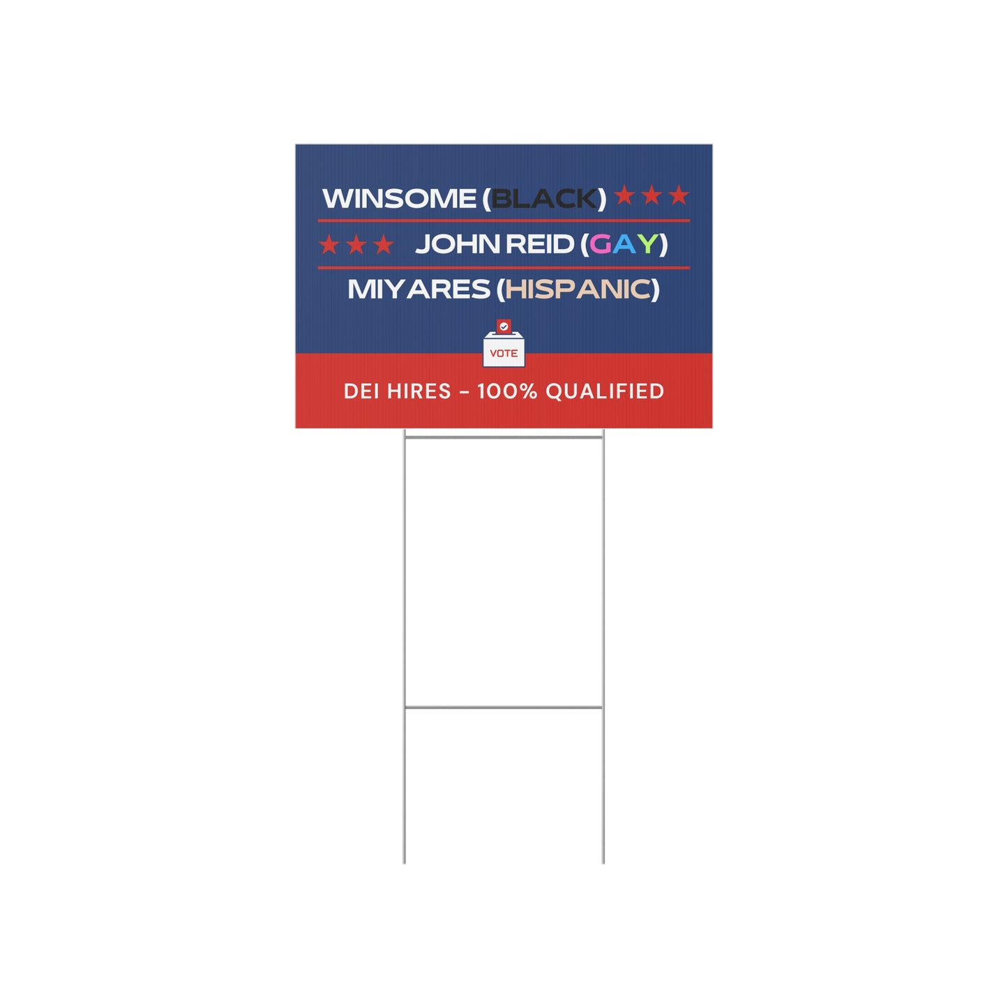Winsome Sears, Jason Miyares & John Reid: DEI Hires? 100% Qualified! Lawn Sign