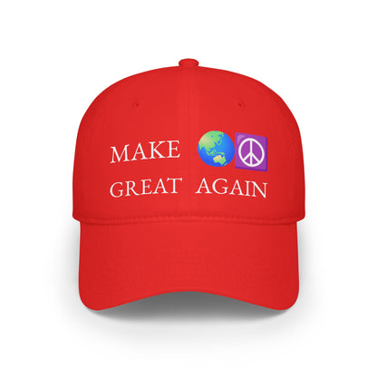 Make World Peace Great Again - Low Profile Baseball Cap