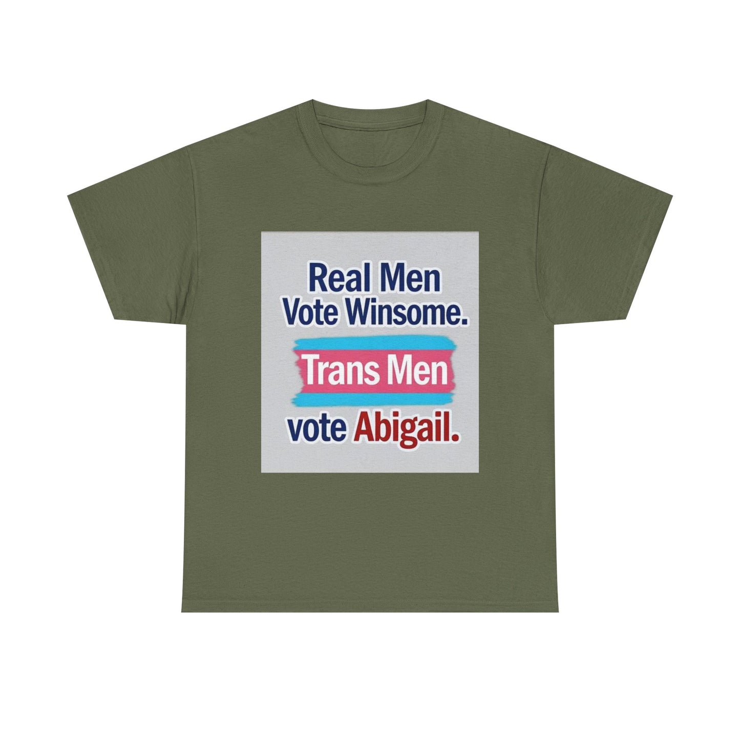 "Real Men Vote Winsome" - Bold Stand Against Trans in Women's Spaces – Unisex Heavy Tee