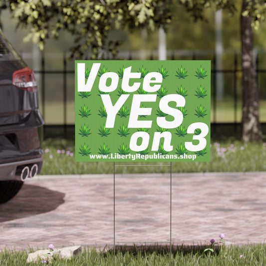 Vote Yes on 3 (FL) - Yard Sign